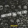 Brother Till the End