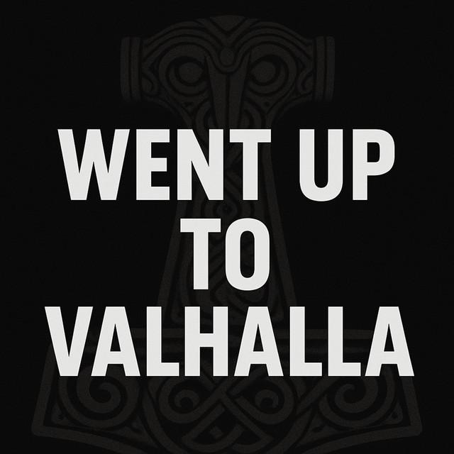 Went up to Valhalla