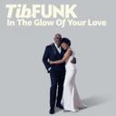 In The Glow Of Your Love