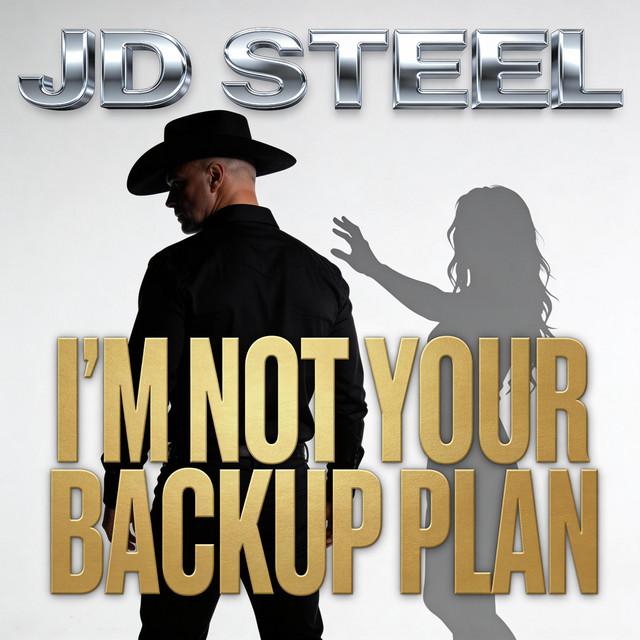 I'm Not Your Backup Plan