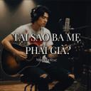 Tại Sao Ba Mẹ Phải Già