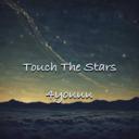 Touch The Stars