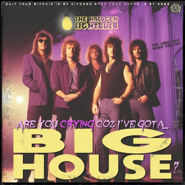 Are You Crying Coz I've Got A Big House?