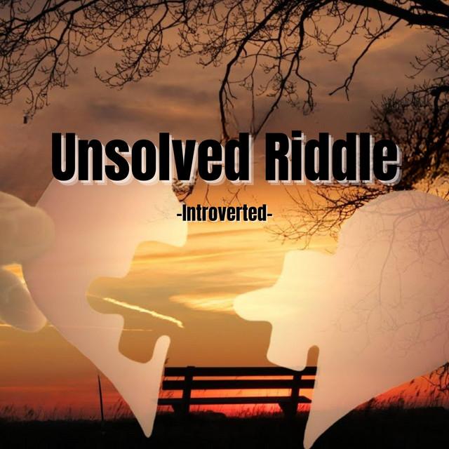 Unsolved Riddle