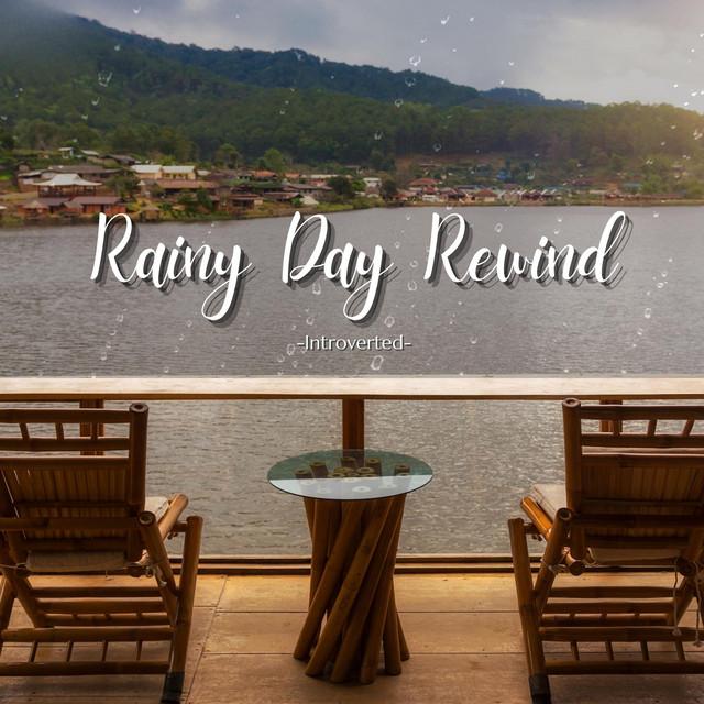 Rainy Day Rewind