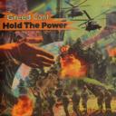 Greed Can't Hold The Power