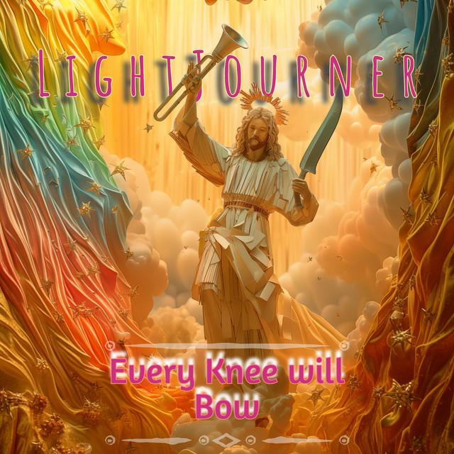 Every Knee will Bow