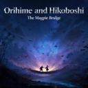 Orihime and Hikoboshi: The Magpie Bridge