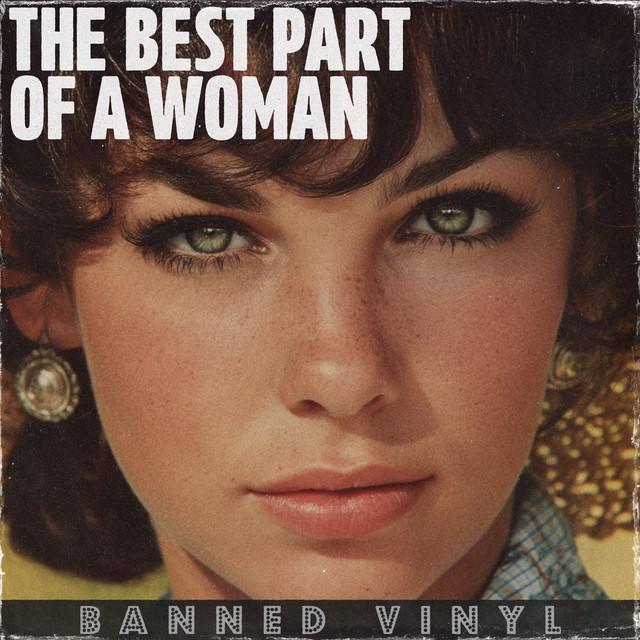 The Best Part of a Woman