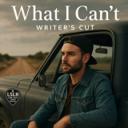 What I Can't - writer's cut