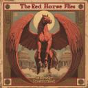 The Red Horse Flies