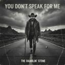 You Don't Speak For Me