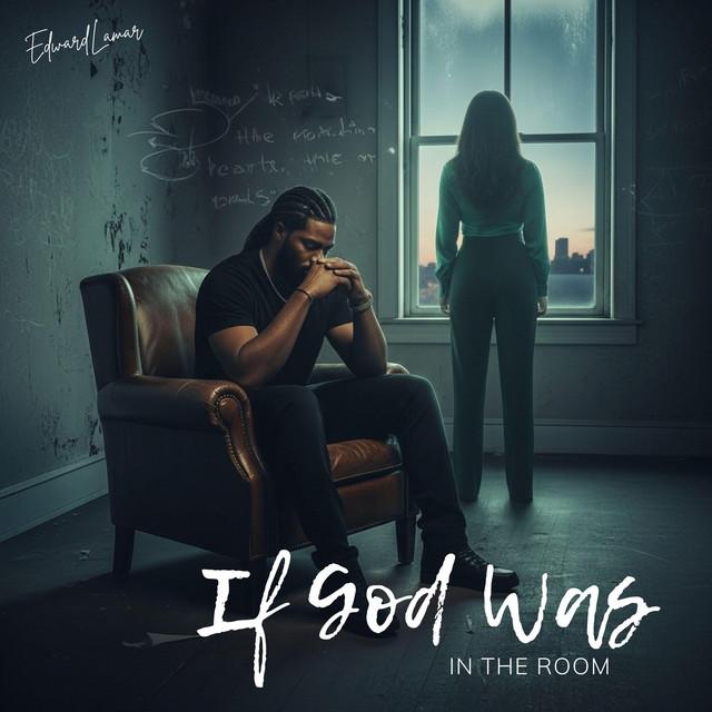 If God Was In the Room