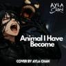 Animal I Have Become