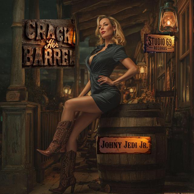 Crack Her Barrel