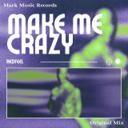 Make Me Crazy