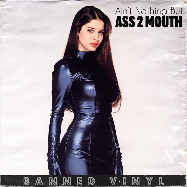 Ain't Nothing but Ass 2 Mouth