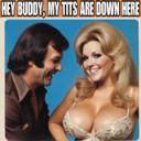 Hey Buddy, My Tits Are Down Here