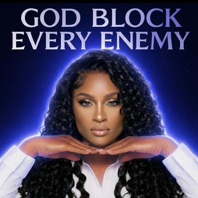 God Block Every Enemy