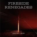 Fireside Renegades