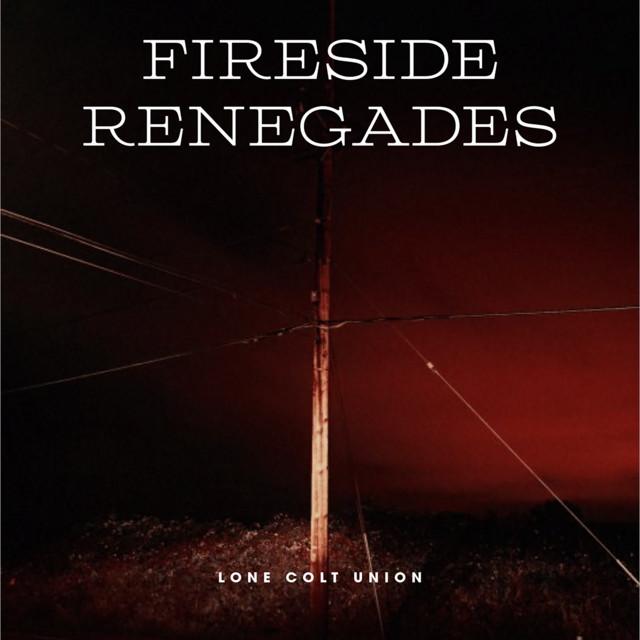 Fireside Renegades