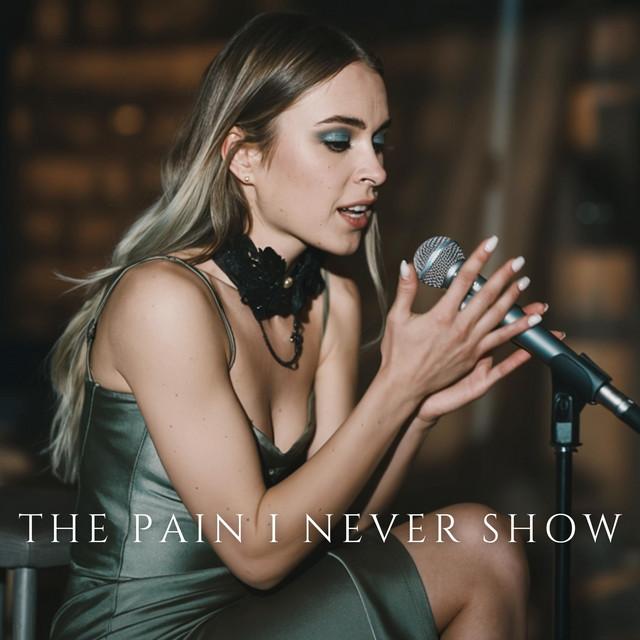 The Pain I Never Show