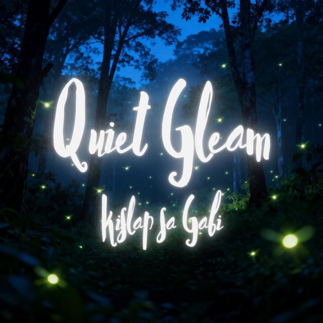 Quiet Gleam (Kislap sa Gabi)