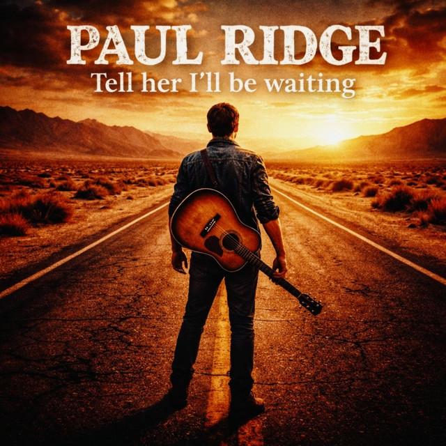 Tell her i'll be waiting