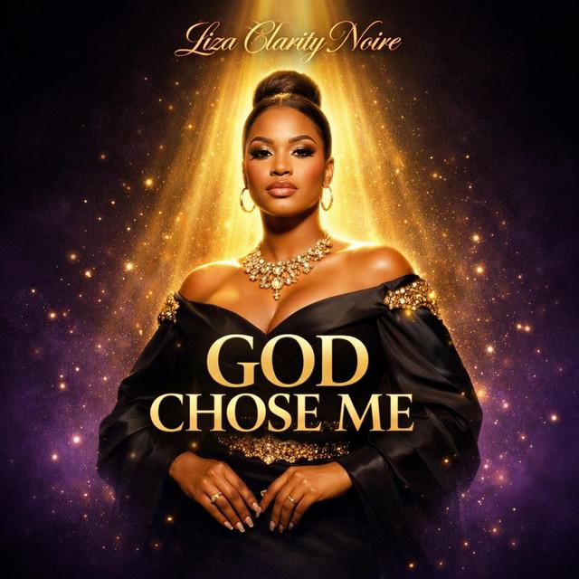 GOD CHOSE ME