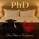 PhD (Passion Heat Desire)
