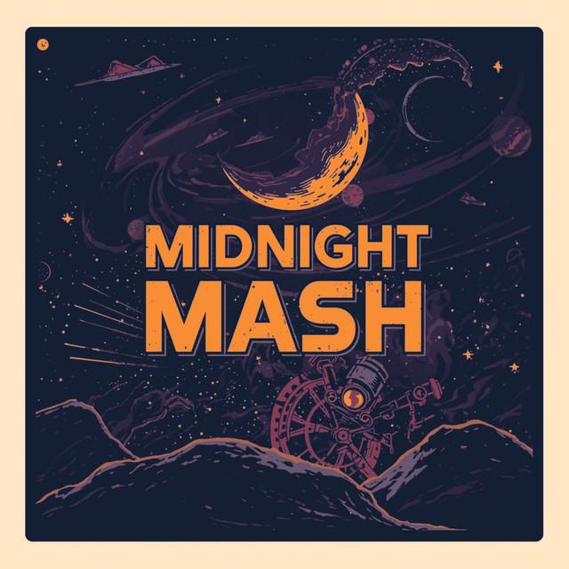 MIDNIGHT MASH