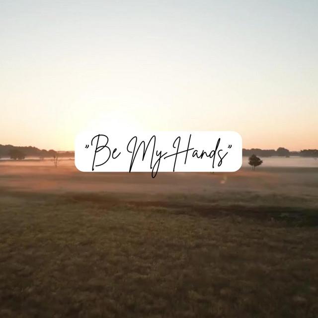 Be My Hands