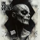 In Your Veins