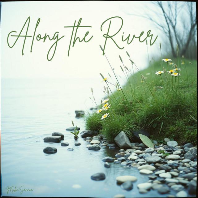 Along the River