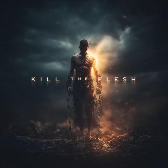 Kill The Flesh