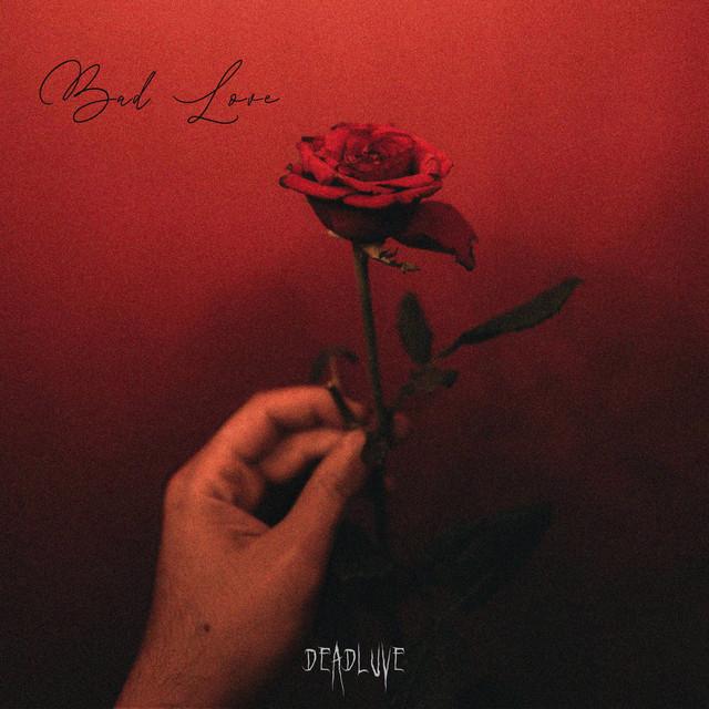 BAD LOVE