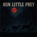Run, Little Prey