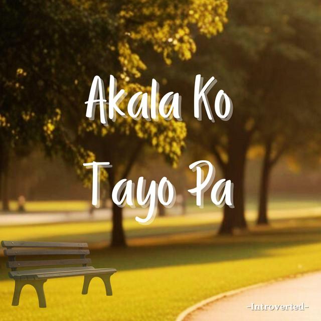 Akala Ko Tayo Pa