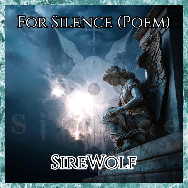 For Silence (Poem)