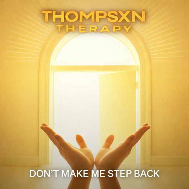 DON’T MAKE ME STEP BACK