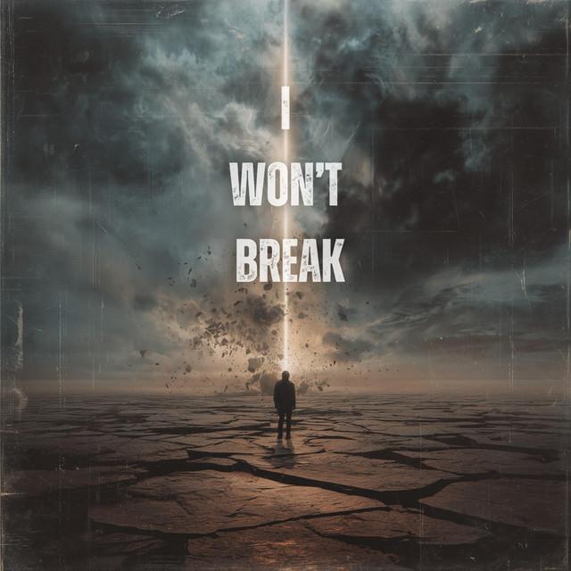 I Won't Break