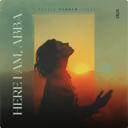 Here I Am, Abba (Hineni, Abba)