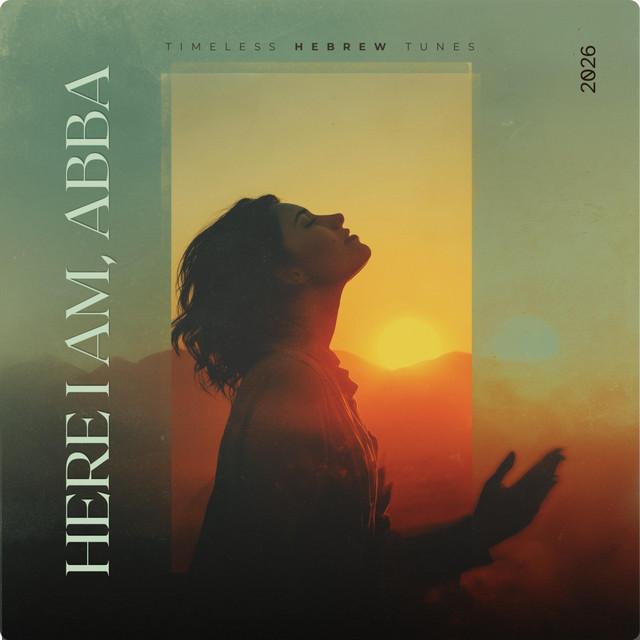 Here I Am, Abba (Hineni, Abba)