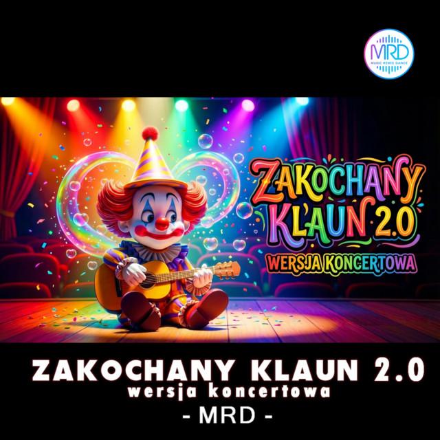 Zakochany Klaun 2.0 - wersja koncertowa