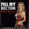 Fill My Rectum with Regret