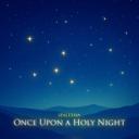 Once Upon a Holy Night