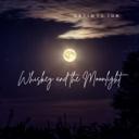 Whiskey and the Moonlight