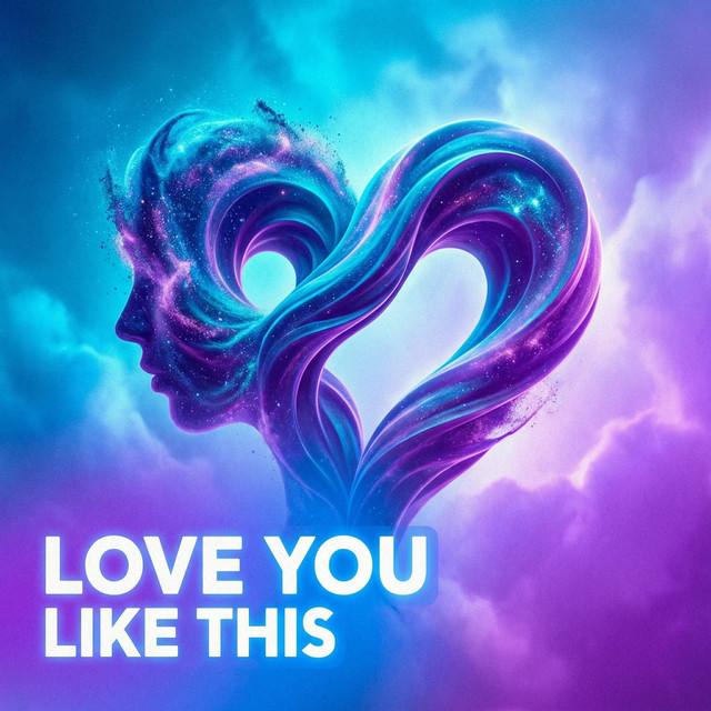 Love You Like This