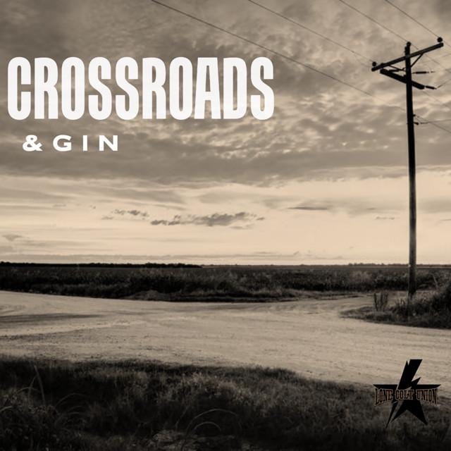 Crossroads & Gin