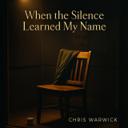 When The Silence Learned My Name